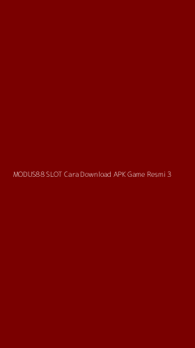 Tampilan Antarmuka Aplikasi Modus88 Slot Cara Download Apk Game Resmi - 3