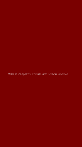 Tampilan Antarmuka Aplikasi Momo128 Aplikasi Portal Game Terbaik Android - 3