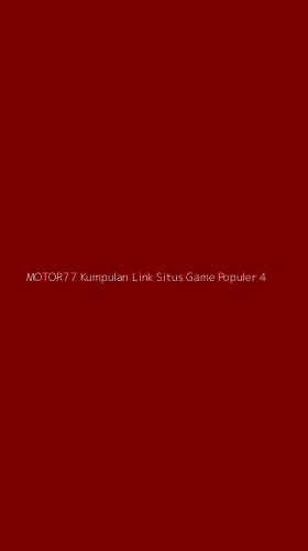 Tampilan Antarmuka Aplikasi Motor77 Kumpulan Link Situs Game Populer - 4