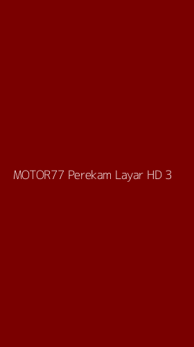 Tampilan Antarmuka Aplikasi Motor77 Perekam Layar Hd - 3