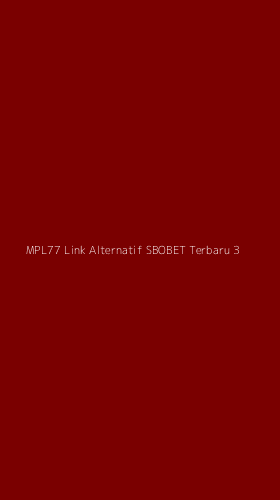 Tampilan Antarmuka Aplikasi Mpl77 Link Alternatif Sbobet Terbaru - 3