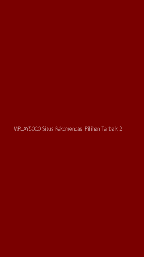 Tampilan Antarmuka Aplikasi Mplay5000 Situs Rekomendasi Pilihan Terbaik - 2
