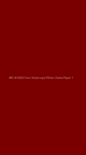 Tampilan Antarmuka Aplikasi Mplay5000 Situs Terpercaya Pilihan Utama Player - 1