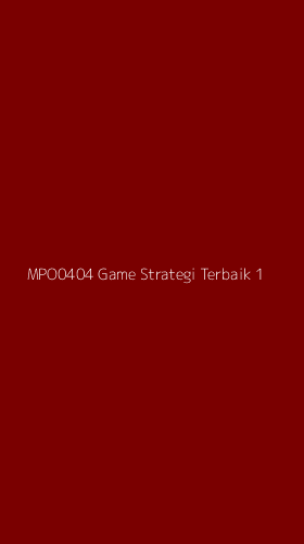 Tampilan Antarmuka Aplikasi Mpo0404 Game Strategi Terbaik - 1