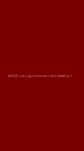 Tampilan Antarmuka Aplikasi Mpo05 Link Login Alternatif Anti Nawala - 1