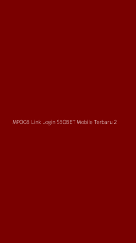 Tampilan Antarmuka Aplikasi Mpo08 Link Login Sbobet Mobile Terbaru - 2