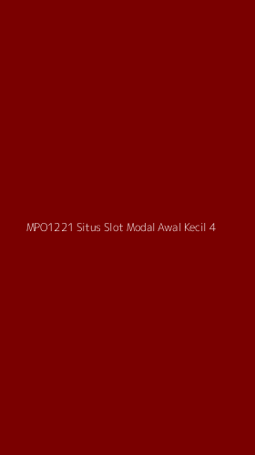Tampilan Antarmuka Aplikasi Mpo1221 Situs Slot Modal Awal Kecil - 4