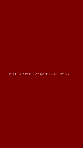 Tampilan Antarmuka Aplikasi Mpo200 Situs Slot Modal Awal Kecil - 2