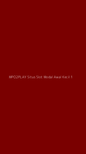 Tampilan Antarmuka Aplikasi Mpo2play Situs Slot Modal Awal Kecil - 1