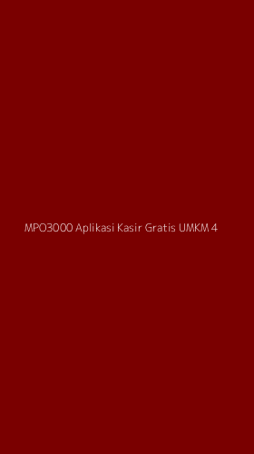 Tampilan Antarmuka Aplikasi Mpo3000 Aplikasi Kasir Gratis Umkm - 4