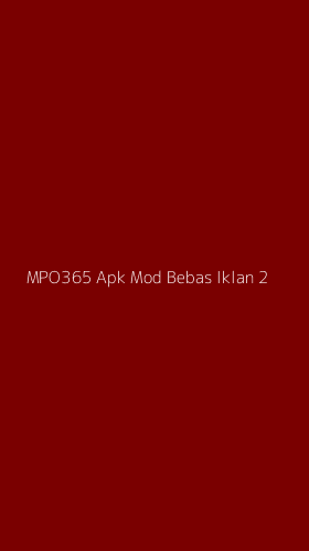 Tampilan Antarmuka Aplikasi Mpo365 Apk Mod Bebas Iklan - 2