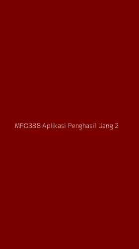 Tampilan Antarmuka Aplikasi Mpo388 Aplikasi Penghasil Uang - 2