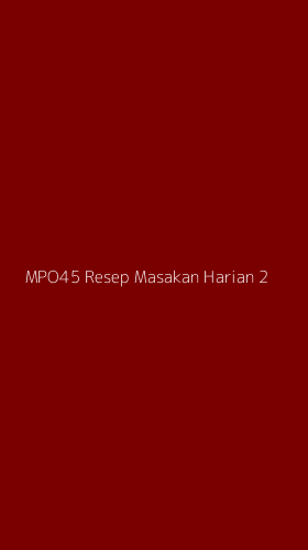 Tampilan Antarmuka Aplikasi Mpo45 Resep Masakan Harian - 2