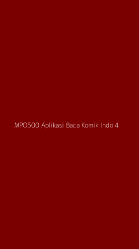 Tampilan Antarmuka Aplikasi Mpo500 Aplikasi Baca Komik Indo - 4