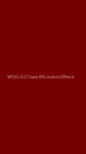 Tampilan Antarmuka Aplikasi Mpo55 Slot Game Rpg Android Offline - 4