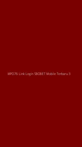 Tampilan Antarmuka Aplikasi Mpo76 Link Login Sbobet Mobile Terbaru - 3