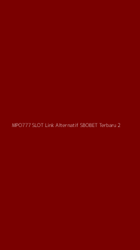Tampilan Antarmuka Aplikasi Mpo777 Slot Link Alternatif Sbobet Terbaru - 2