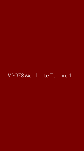 Tampilan Antarmuka Aplikasi Mpo78 Musik Lite Terbaru - 1