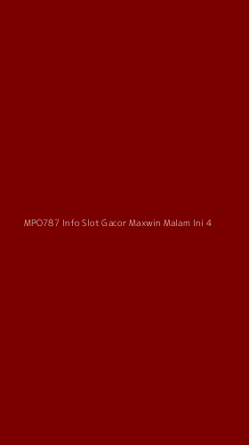 Tampilan Antarmuka Aplikasi Mpo787 Info Slot Gacor Maxwin Malam Ini - 4