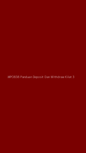 Tampilan Antarmuka Aplikasi Mpo838 Panduan Deposit Dan Withdraw Kilat - 3