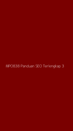 Tampilan Antarmuka Aplikasi Mpo838 Panduan Seo Terlengkap - 3