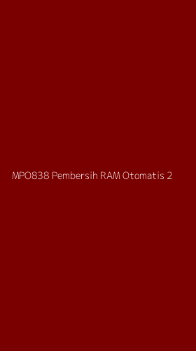 Tampilan Antarmuka Aplikasi Mpo838 Pembersih Ram Otomatis - 2