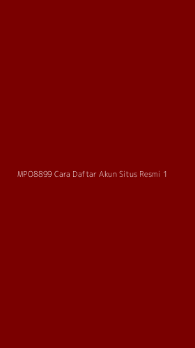 Tampilan Antarmuka Aplikasi Mpo8899 Cara Daftar Akun Situs Resmi - 1
