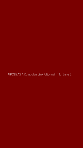 Tampilan Antarmuka Aplikasi Mpo88asia Kumpulan Link Alternatif Terbaru - 2