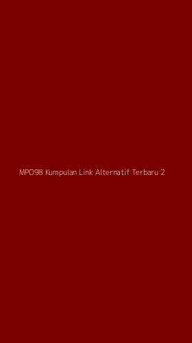 Tampilan Antarmuka Aplikasi Mpo98 Kumpulan Link Alternatif Terbaru - 2