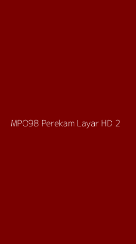 Tampilan Antarmuka Aplikasi Mpo98 Perekam Layar Hd - 2