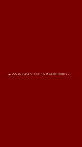 Tampilan Antarmuka Aplikasi Mpo99 Bet Link Alternatif Slot Gacor Terbaru - 2
