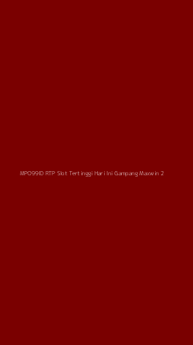 Tampilan Antarmuka Aplikasi Mpo99id Rtp Slot Tertinggi Hari Ini Gampang Maxwin - 2