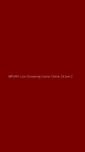 Tampilan Antarmuka Aplikasi Mpoapi Live Streaming Casino Online 24jam - 2