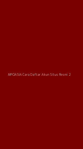 Tampilan Antarmuka Aplikasi Mpoasia Cara Daftar Akun Situs Resmi - 2