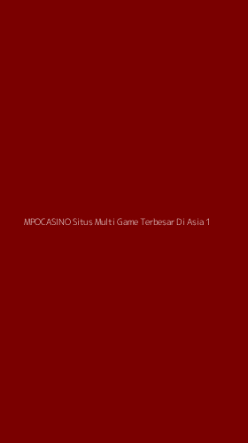 Tampilan Antarmuka Aplikasi Mpocasino Situs Multi Game Terbesar Di Asia - 1