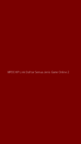Tampilan Antarmuka Aplikasi Mpochip Link Daftar Semua Jenis Game Online - 2