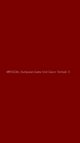 Tampilan Antarmuka Aplikasi Mpogoal Kumpulan Game Slot Gacor Terbaik - 3