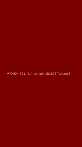 Tampilan Antarmuka Aplikasi Mpohoki88 Link Alternatif Sbobet Terbaru - 3