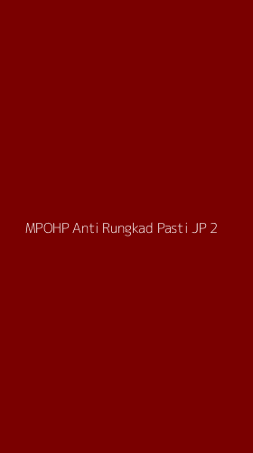 Tampilan Antarmuka Aplikasi Mpohp Anti Rungkad Pasti Jp - 2