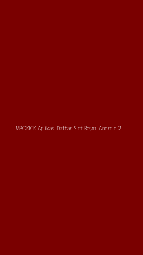 Tampilan Antarmuka Aplikasi Mpokick Aplikasi Daftar Slot Resmi Android - 2