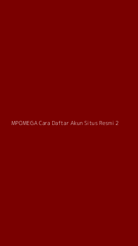 Tampilan Antarmuka Aplikasi Mpomega Cara Daftar Akun Situs Resmi - 2