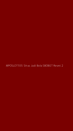 Tampilan Antarmuka Aplikasi Mposlot555 Situs Judi Bola Sbobet Resmi - 2