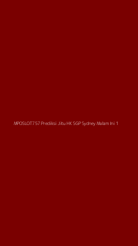 Tampilan Antarmuka Aplikasi Mposlot757 Prediksi Jitu Hk Sgp Sydney Malam Ini - 1