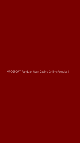Tampilan Antarmuka Aplikasi Mposport Panduan Main Casino Online Pemula - 4