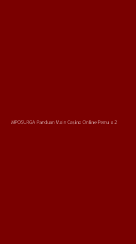 Tampilan Antarmuka Aplikasi Mposurga Panduan Main Casino Online Pemula - 2