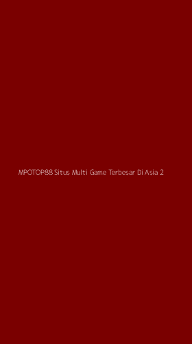 Tampilan Antarmuka Aplikasi Mpotop88 Situs Multi Game Terbesar Di Asia - 2