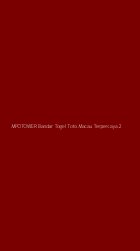 Tampilan Antarmuka Aplikasi Mpotower Bandar Togel Toto Macau Terpercaya - 2
