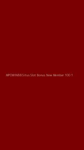 Tampilan Antarmuka Aplikasi Mpowin88 Situs Slot Bonus New Member 100 - 1
