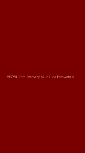 Tampilan Antarmuka Aplikasi Mpowl Cara Recovery Akun Lupa Password - 4