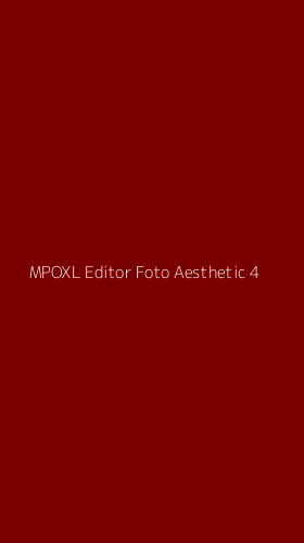 Tampilan Antarmuka Aplikasi Mpoxl Editor Foto Aesthetic - 4